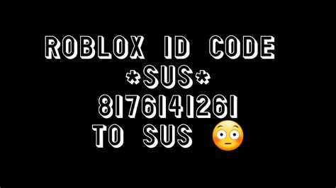 Code 6594948863 - Copy it Favorites 33 - I like it too If you are happy with this, please share it to your friends. . Sus roblox id codes